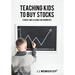 Teaching Kids to Buy Stocks: Stories and Lessons for Grown-Ups