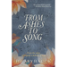From Ashes to Song