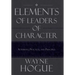 Elements of Leaders of Character: Attributes, Practices, and Principles