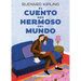 El Cuento Más Hermoso del Mundo