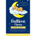 Bedtime Stories for Kids: A Collection of Night Time Tales with Great Morals to Help Children and Toddlers Go to Sleep Feeling Calm, and Have a