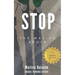 Stop: The Way to Begin