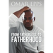 From Fatherless to Fatherhood