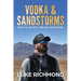 Vodka & Sandstorms: What is life but one big adventure.