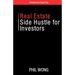 Real Estate Side Hustle for Investors