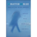 A Matter of Blue