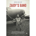 Zaidy's Band: The Untold Stories of a Jewish Band of Brothers in World War II