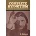 Complete Hypnotism: Mesmerism, Mind-Reading and Spiritualism