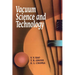 Vacuum Science and Technology
