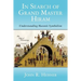 In Search of Grand Master Hiram: Understanding Masonic Symbolism