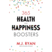 365 Health & Happiness Boosters: (Pursuit of Happiness Self-Help Book)