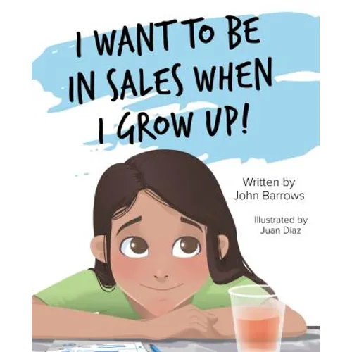 I Want to Be in Sales When I G