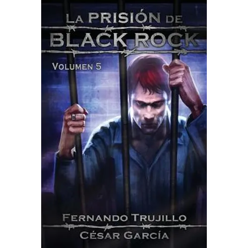 La Prisión de Black Rock. Volumen 5