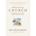 Rediscovering Church: Finding Healing, Purpose, and Family in God's House