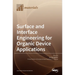 Surface and Interface Engineering for Organic Device Applications