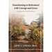 Transitioning to Retirement with Courage and Grace: A Guide for the Christian Woman