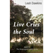 Live Cries the Soul: Book III of The Beauregard Family Series