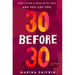 30 Before 30: How I Made a Mess of My 20s, and You Can Too: Essays