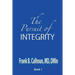 The Pursuit of INTEGRITY