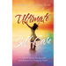 Ultimate Self-Care: A Holistic Guide for Strength and Balance in Changing Times