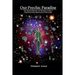 Our Psychic Paradise: The Mystery That the Lost Paradise Is Only a Conversion from Macrocosm to Microcosm