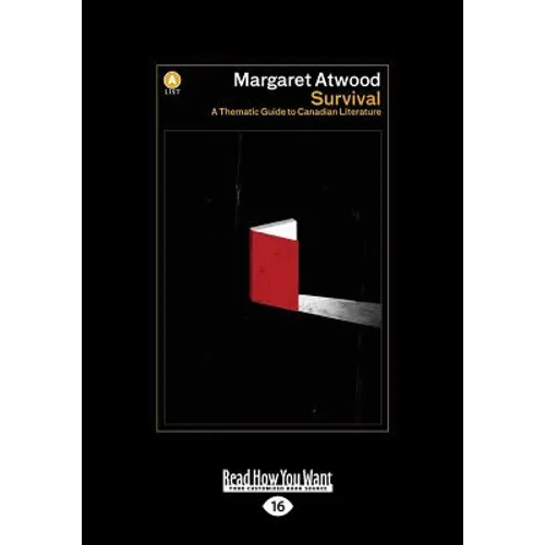 Survival: A Thematic Guide to Canadian Literature (Large Print 16pt)