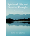 Spiritual Life and Secular Thought: A Phenomenology