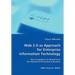 Web 2.0 as Approach for Enterprise Information Technology - How Companies Can Benefit from the Internet of the Second Generation
