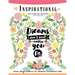 Inspirational Coloring Book for Adults: Flower, Floral and Animals Design with positive quotes