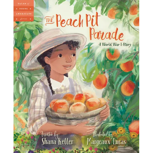The Peach Pit Parade: A World War I Story