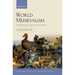 World Medievalism: The Middle Ages in Modern Textual Culture