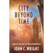 City Beyond Time: Tales of the Fall of Metachronopolis