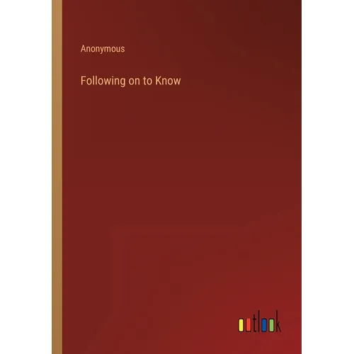 Following on to Know