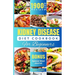 Kidney Disease Diet Cookbook for Beginners: An Ultimate Guide to Nourishing Your Kidneys with Delicious Recipes