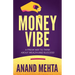 Money Vibe: A fresh way to think about wealth and success!