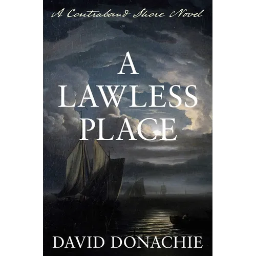 A Lawless Place: A Contraband Shore Novel