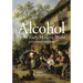 Alcohol in the Early Modern World: A Cultural History