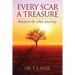 Every Scar a Treasure: Wisdom for Life's Journey