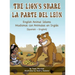 The Lion's Share - English Animal Idioms (Spanish-English): La Parte Del León - Modismos con Animales en Inglés (Español - Inglés)