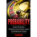 Probability: Mastering Permutations And Combinations