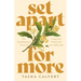 Set Apart for More: The Transformative Power of Living Your Whole Life for a Holy God