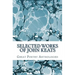 Selected Works of John Keats