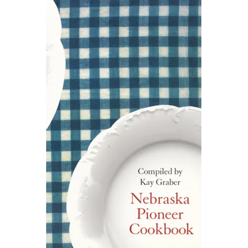 Nebraska Pioneer Cookbook