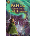 Rick Riordan Presents: Pahua and the Soul Stealer-A Pahua Moua Novel Book 1