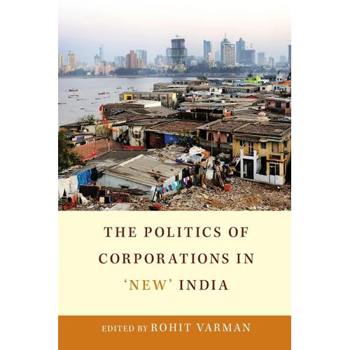 The Politics of Corporations in 'New' India