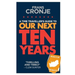 A Time Traveller's Guide to Our Next Ten Years