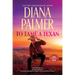To Tame a Texan: Two Western Romances