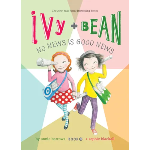 Ivy and Bean: No News Is Good News: #8