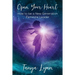 Open Your Heart: How to be a New Generation Feminine Leader