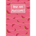 You Are Awesome!: Watermelon Cute gifts colored pattern